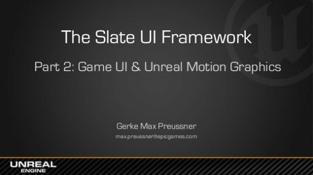 The Slate UI Framework: Game UI &amp; Unreal Motion Graphics